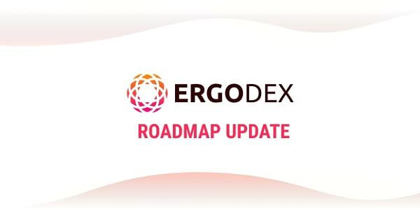 
      ErgoDEX最新路线圖公布