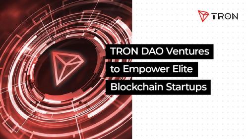 
      彭博社等知名外媒：TRON DAO Ventures賦能區塊鏈精英初創企業