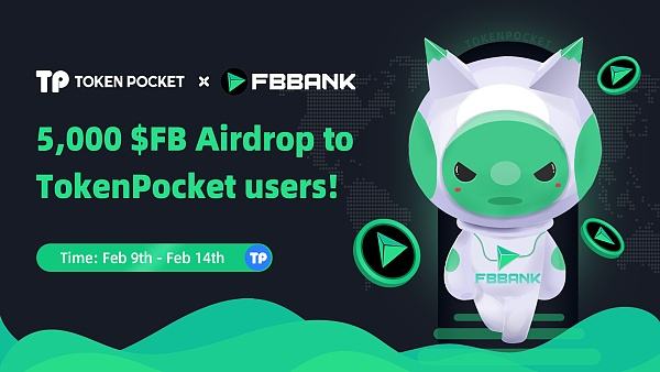 
      FBBank牽手TokenPocket錢包,達成战略聯盟