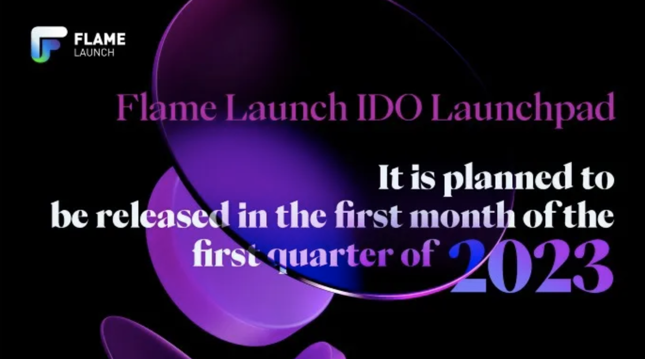 
      Flame Launch即將开啓IDO