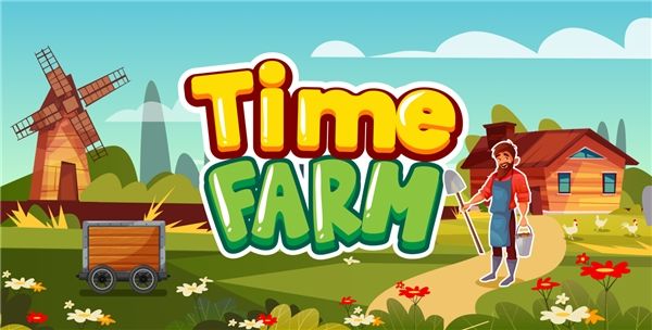 
      Time Farm（時光農場）詳細分析及攻略講解